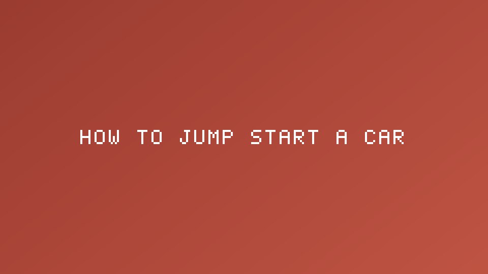 How to Jump Start a Car