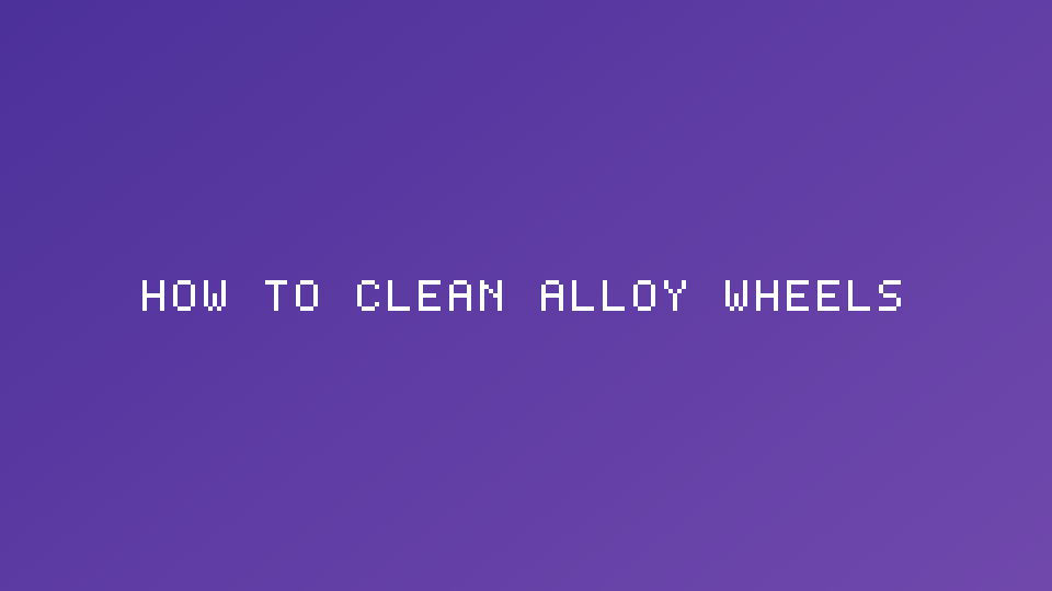How to Clean Alloy Wheels